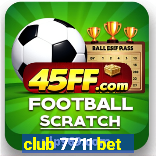 club 7711 bet